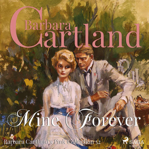 Audiobook Mine For Ever (Barbara Cartland’s Pink Collection 52) (EN) - Barbara Cartland - Anthony Wren Audiobook Mine For Ever (Barbara Cartland’s Pink Collection 52) (EN) - Barbara Cartland - Anthony Wren