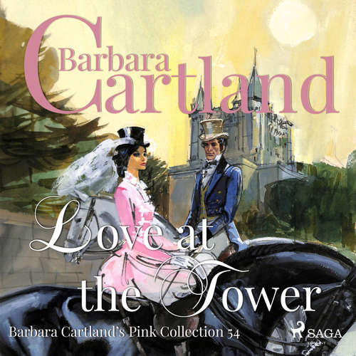 Audiobook Love At The Tower (Barbara Cartland’s Pink Collection 54) (EN) - Barbara Cartland - Anthony Wren