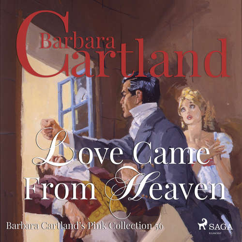 Audiobook Love Came From Heaven (Barbara Cartland’s Pink Collection 56) (EN) - Barbara Cartland - Anthony Wren Audiobook Love Came From Heaven (Barbara Cartland’s Pink Collection 56) (EN) - Barbara Cartland - Anthony Wren
