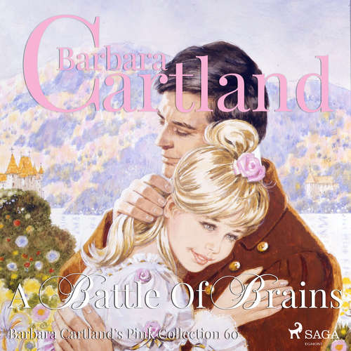 Audiobook A Battle Of Brains (Barbara Cartland’s Pink Collection 60) (EN) - Barbara Cartland - Anthony Wren Audiobook A Battle Of Brains (Barbara Cartland’s Pink Collection 60) (EN) - Barbara Cartland - Anthony Wren
