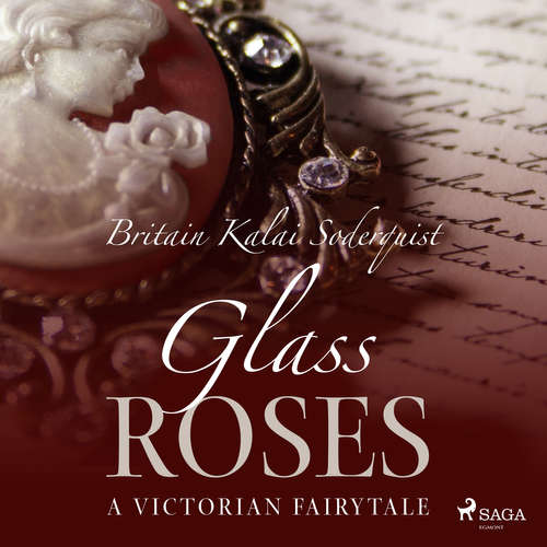 Audiobook Glass Roses (EN) - Britain Kalai Soderkvist - Jennifer Wagstaffe Audiobook Glass Roses (EN) - Britain Kalai Soderkvist - Jennifer Wagstaffe