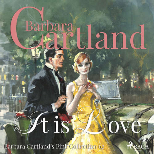 Audiobook It is Love (Barbara Cartland’s Pink Collection 62) (EN) - Barbara Cartland - Anthony Wren Audiobook It is Love (Barbara Cartland’s Pink Collection 62) (EN) - Barbara Cartland - Anthony Wren