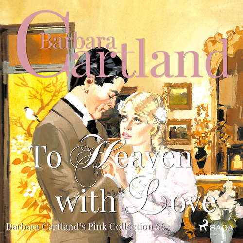 Audiobook To Heaven With Love (Barbara Cartland’s Pink Collection 66) (EN) - Barbara Cartland - Anthony Wren Audiobook To Heaven With Love (Barbara Cartland’s Pink Collection 66) (EN) - Barbara Cartland - Anthony Wren