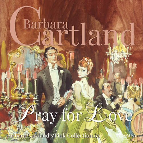 Audiobook Pray For Love (Barbara Cartland’s Pink Collection 67) (EN) - Barbara Cartland - Anthony Wren