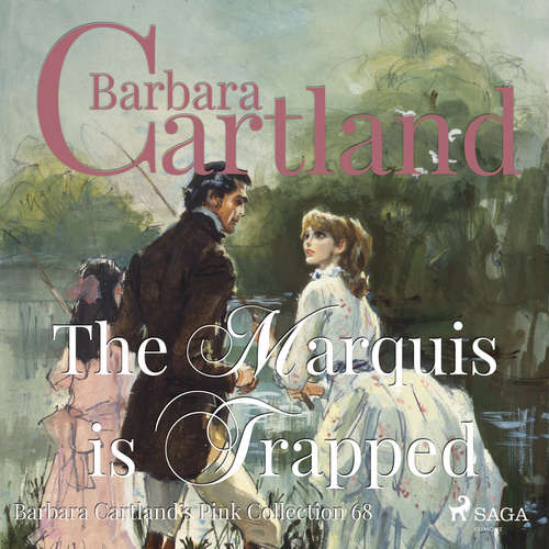 Audiobook The Marquis is Trapped (Barbara Cartland’s Pink Collection 68) (EN) - Barbara Cartland - Anthony Wren Audiobook The Marquis is Trapped (Barbara Cartland’s Pink Collection 68) (EN) - Barbara Cartland - Anthony Wren
