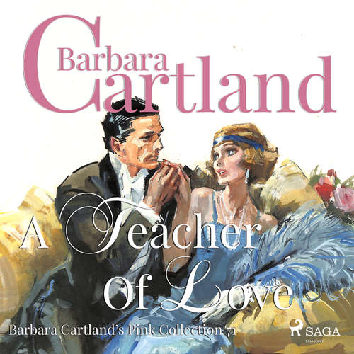 Audiobook A Teacher of Love (Barbara Cartland s Pink Collection 71) (EN) - Barbara Cartland - Anthony Wren Audiobook A Teacher of Love (Barbara Cartland s Pink Collection 71) (EN) - Barbara Cartland - Anthony Wren