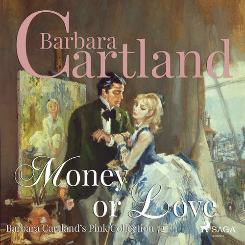 Audiobook Money or Love (Barbara Cartland s Pink Collection 72) (EN) - Barbara Cartland - Anthony Wren Audiobook Money or Love (Barbara Cartland s Pink Collection 72) (EN) - Barbara Cartland - Anthony Wren