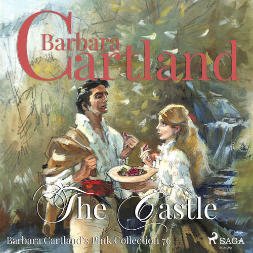 Audiobook The Castle (Barbara Cartland s Pink Collection 76) (EN) - Barbara Cartland - Anthony Wren Audiobook The Castle (Barbara Cartland s Pink Collection 76) (EN) - Barbara Cartland - Anthony Wren