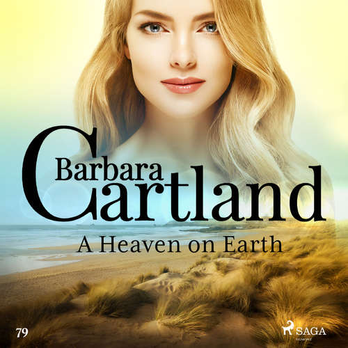 Audiobook A Heaven on Earth (Barbara Cartland's Pink Collection 79) (EN) - Barbara Cartland - Anthony Wren Audiobook A Heaven on Earth (Barbara Cartland's Pink Collection 79) (EN) - Barbara Cartland - Anthony Wren