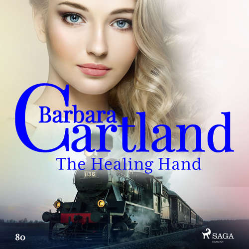 Audiobook The Healing Hand (Barbara Cartland's Pink Collection 80) (EN) - Barbara Cartland - Anthony Wren