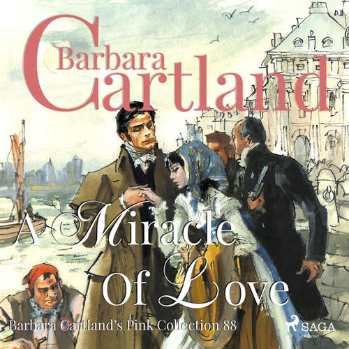 Audiobook A Miracle of Love (Barbara Cartland s Pink Collection 88) (EN) - Barbara Cartland - Anthony Wren