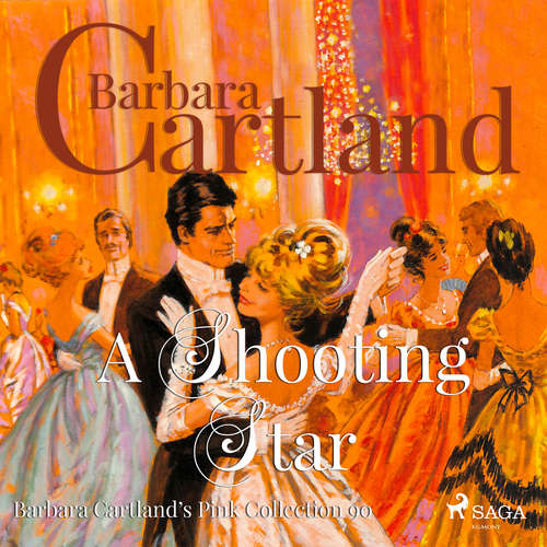 Audiobook A Shooting Star (Barbara Cartland s Pink Collection 90) (EN) - Barbara Cartland - Anthony Wren Audiobook A Shooting Star (Barbara Cartland s Pink Collection 90) (EN) - Barbara Cartland - Anthony Wren