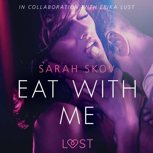 Audiobook Eat with Me - Sexy erotica (EN) - Sarah Skov - Christina May