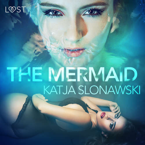Audiobook The Mermaid - Erotic Short Story (EN) - Katja Slonawski - Lily Ward Audiobook The Mermaid - Erotic Short Story (EN) - Katja Slonawski - Lily Ward