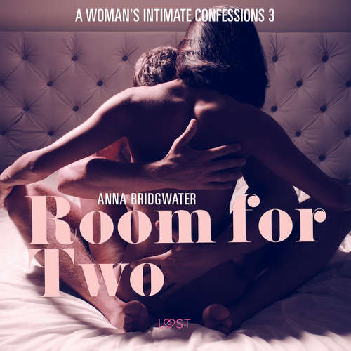 Audiobook Room for Two - A Woman's Intimate Confessions 3 (EN) - Anna Bridgwater - Christina May Audiobook Room for Two - A Woman's Intimate Confessions 3 (EN) - Anna Bridgwater - Christina May