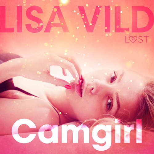 Audiobook Camgirl - erotic short story (EN) - Lisa Vild - Christina May