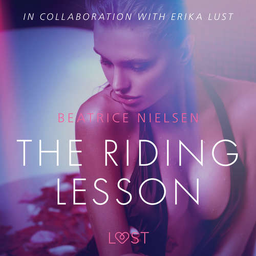 Audiobook The Riding Lesson - Erotic Short Story (EN) - Beatrice Nielsen - Lily Ward Audiobook The Riding Lesson - Erotic Short Story (EN) - Beatrice Nielsen - Lily Ward
