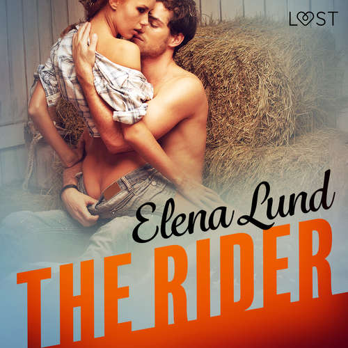 Audiobook The Rider - Erotic Short Story (EN) - Elena Lund - Lily Ward Audiobook The Rider - Erotic Short Story (EN) - Elena Lund - Lily Ward