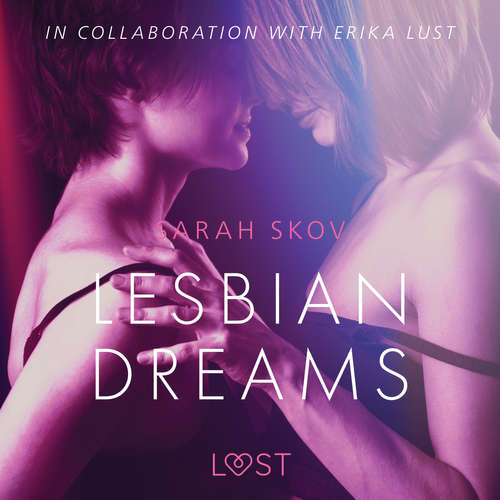 Audiobook Lesbian Dreams - Erotic Short Story (EN) - Sarah Skov - Lily Ward Audiobook Lesbian Dreams - Erotic Short Story (EN) - Sarah Skov - Lily Ward