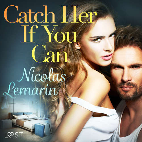 Audiobook Catch Her If You Can – erotic short story (EN) - Nicolas Lemarin - Brian Smith