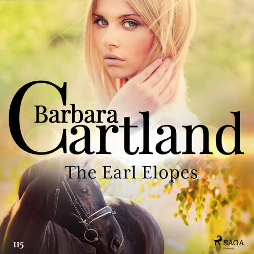 Audiobook The Earl Elopes (Barbara Cartland’s Pink Collection 115) (EN) - Barbara Cartland - Anthony Wren Audiobook The Earl Elopes (Barbara Cartland’s Pink Collection 115) (EN) - Barbara Cartland - Anthony Wren