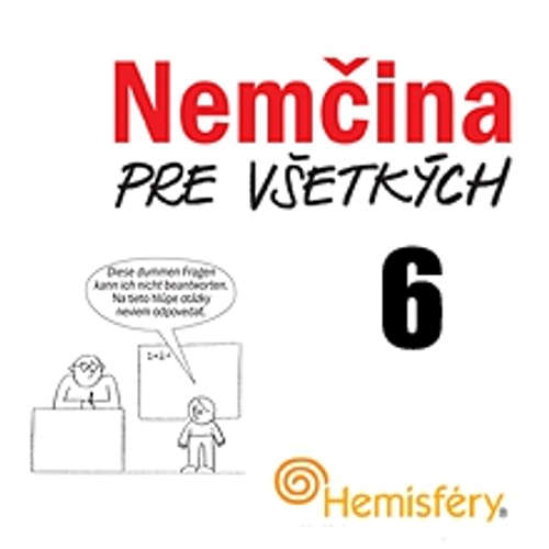 Audiokniha Nemčina pre všetkých 6 - Lucie Meisnerová - Daniel Kováč Audiokniha Nemčina pre všetkých 6 - Lucie Meisnerová - Daniel Kováč