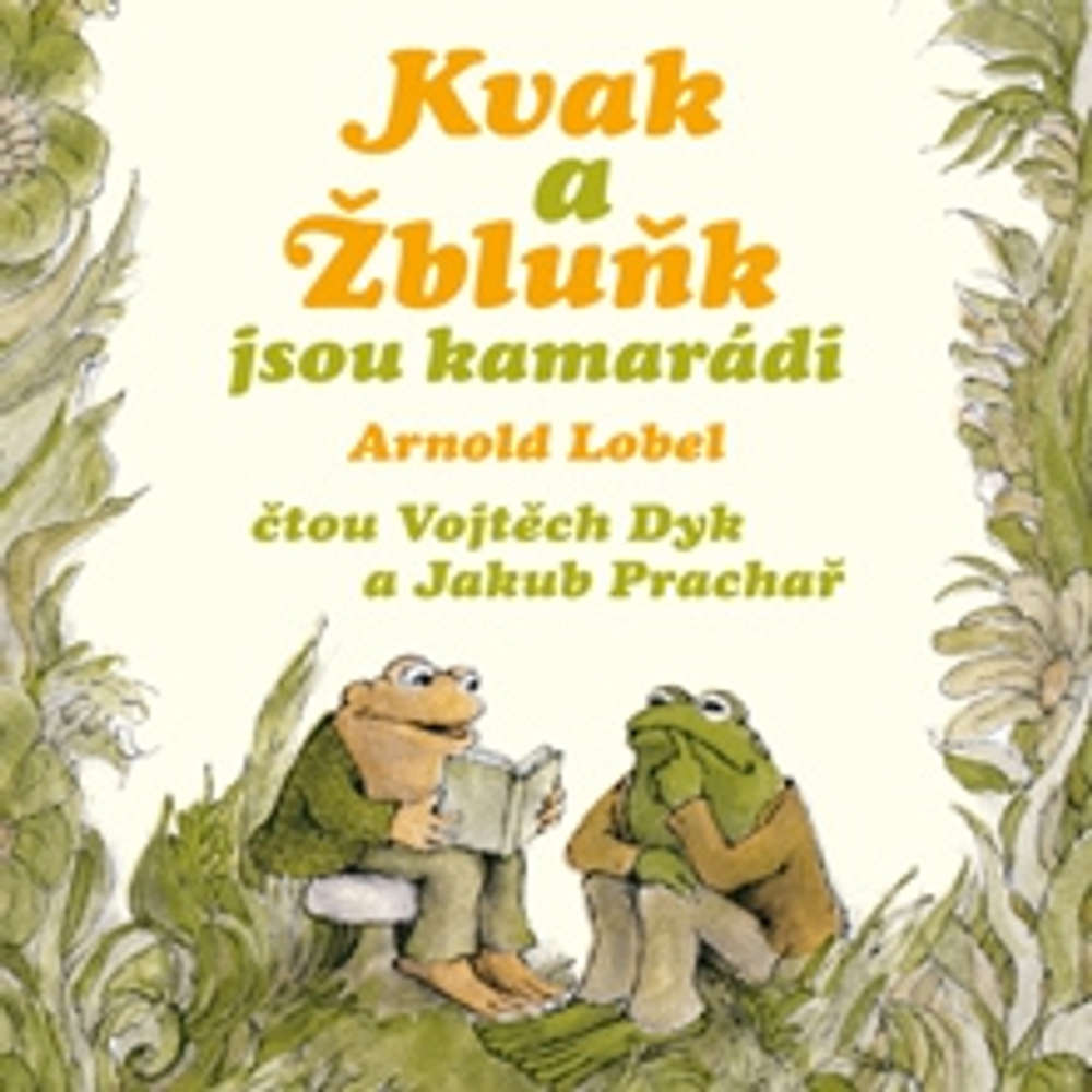 Obal audioknihy Kvak a Žbluňk jsou kamarádi