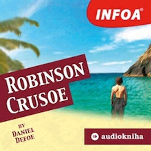 Audiobook Robinson Crusoe (EN) - Daniel Defoe - Rôzni Interpreti Audiobook Robinson Crusoe (EN) - Daniel Defoe - Rôzni Interpreti