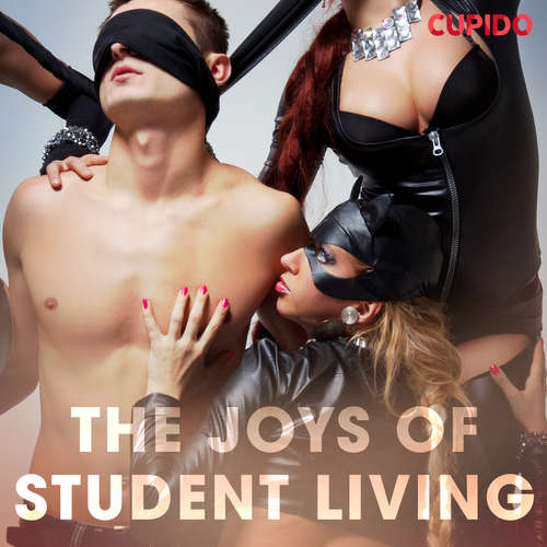 Audiobook The Joys of Student Living (EN) - Cupido And Others - Alessandra Anderson Audiobook The Joys of Student Living (EN) - Cupido And Others - Alessandra Anderson