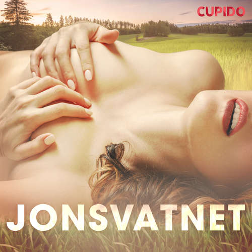 Audiobook Jonsvatnet (EN) - Cupido And Others - Alessandra Anderson Audiobook Jonsvatnet (EN) - Cupido And Others - Alessandra Anderson