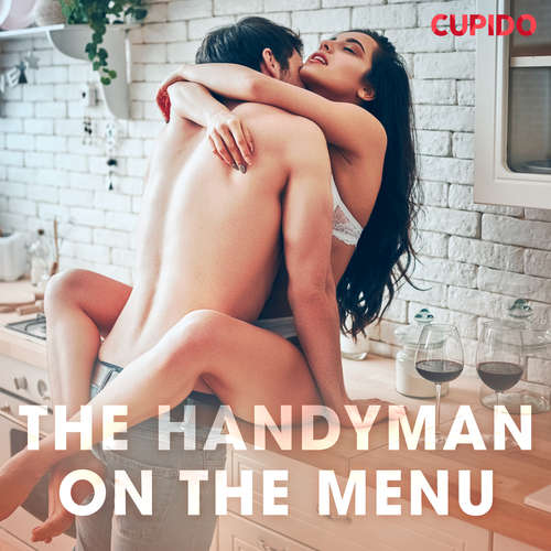 Audiobook The Handyman on the Menu (EN) - Cupido And Others - Alessandra Anderson Audiobook The Handyman on the Menu (EN) - Cupido And Others - Alessandra Anderson