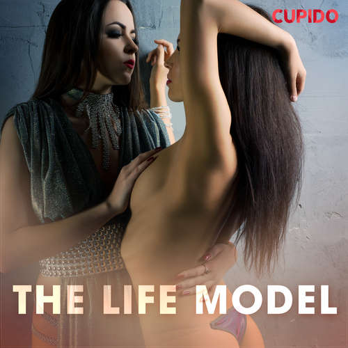 Audiobook The Life Model (EN) - Cupido And Others - Alessandra Anderson Audiobook The Life Model (EN) - Cupido And Others - Alessandra Anderson