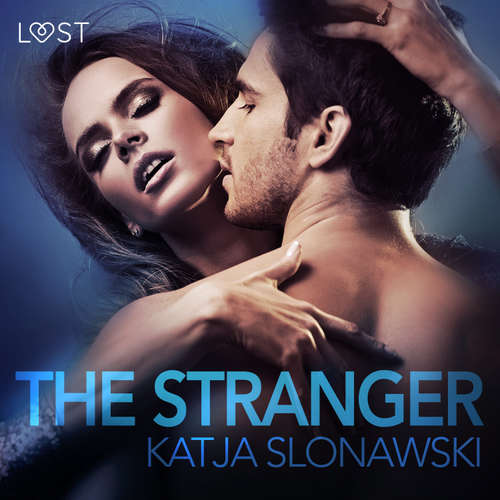 Audiobook The Stranger - erotic short story (EN) - Katja Slonawski - Lily Ward