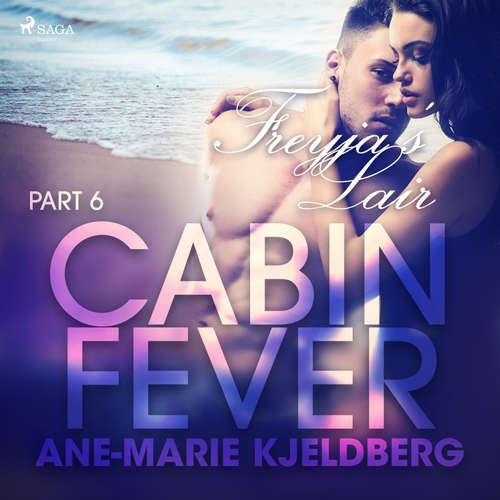 Audiobook Cabin Fever 6: Freyja's Lair (EN) - Ane-Marie Kjeldberg - Lily Ward