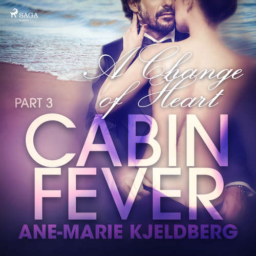 Audiobook Cabin Fever 3: A Change of Heart (EN) - Ane-Marie Kjeldberg - Beau Cox Audiobook Cabin Fever 3: A Change of Heart (EN) - Ane-Marie Kjeldberg - Beau Cox