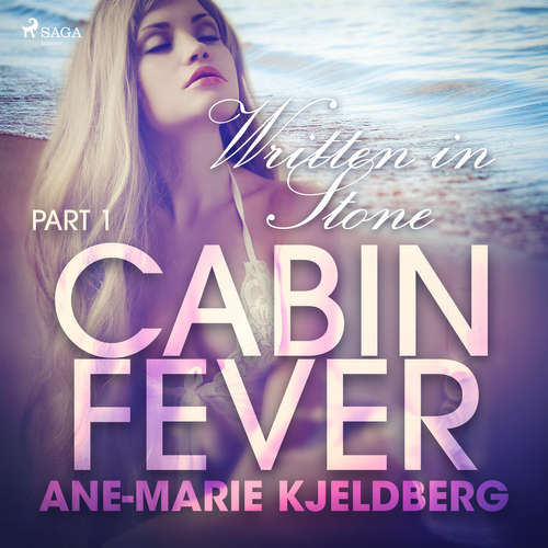 Audiobook Cabin Fever 1: Written in Stone (EN) - Ane-Marie Kjeldberg - Lily Ward Audiobook Cabin Fever 1: Written in Stone (EN) - Ane-Marie Kjeldberg - Lily Ward