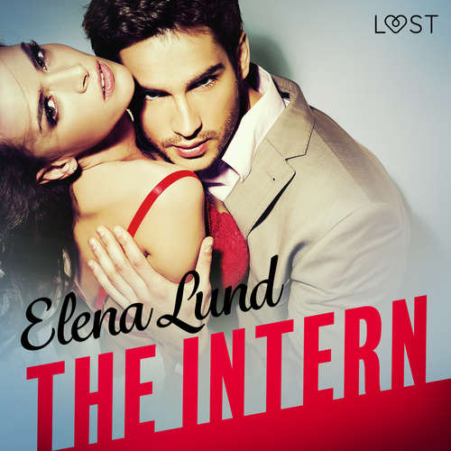 Audiobook The Intern - Erotic Short Story (EN) - Elena Lund - Lily Ward Audiobook The Intern - Erotic Short Story (EN) - Elena Lund - Lily Ward