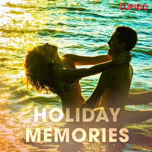 Audiobook Holiday Memories (EN) - Cupido And Others - Alessandra Anderson Audiobook Holiday Memories (EN) - Cupido And Others - Alessandra Anderson
