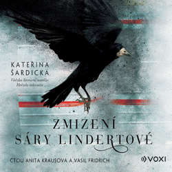Audiokniha Zmizení Sáry Lindertové - Kateřina Šardická - Anita Krausová