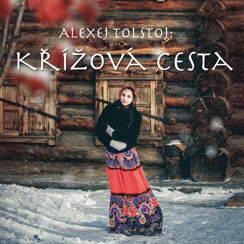 Audiokniha Křížová cesta - Alexej Konstantinovič Tolstoj - Karel Máj