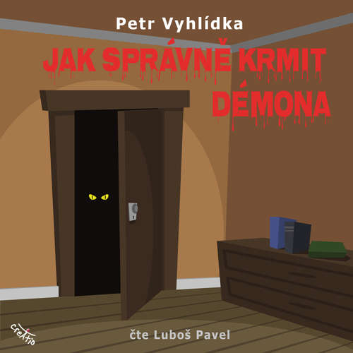 Audiokniha Jak správně krmit démona - Petr Vyhlídka - Luboš Pavel