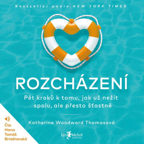 Audiokniha Rozcházení - Katherine Woodward Thomasová - Hana Tomáš Briešťanská Audiokniha Rozcházení - Katherine Woodward Thomasová - Hana Tomáš Briešťanská