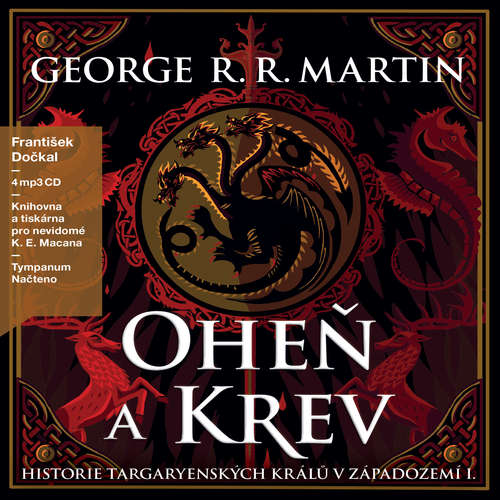 Audiokniha Oheň a krev I - George R. R. Martin - František Dočkal Audiokniha Oheň a krev I - George R. R. Martin - František Dočkal