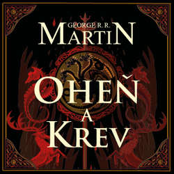 Audiokniha Oheň a krev - George R. R. Martin - František Dočkal