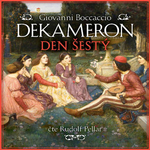 Audiokniha Dekameron - Den šestý - Giovanni Boccaccio - Rudolf Pellar