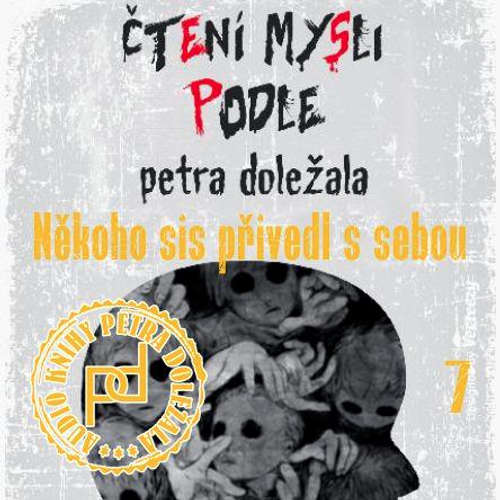 Audiokniha Někoho sis přivedl s sebou - Petr Doležal - Petr Doležal Audiokniha Někoho sis přivedl s sebou - Petr Doležal - Petr Doležal