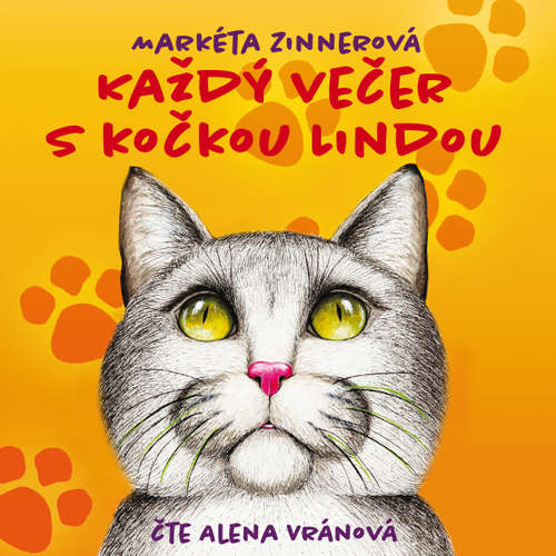 Audiokniha Každý večer s kočkou Lindou - Markéta Zinnerová - Alena Vránová Audiokniha Každý večer s kočkou Lindou - Markéta Zinnerová - Alena Vránová