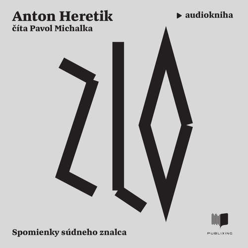 Audiokniha Zlo - Anton Heretik - Pavol Michalka Audiokniha Zlo - Anton Heretik - Pavol Michalka