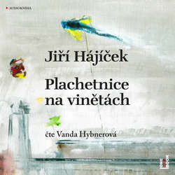 Audiokniha Plachetnice na vinětách - Jiří Hájíček - Vanda Hybnerová