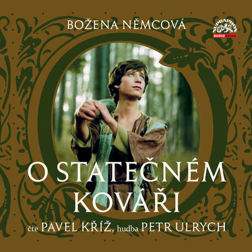 Audiokniha O statečném kováři - Božena Němcová - Pavel Kříž Audiokniha O statečném kováři - Božena Němcová - Pavel Kříž